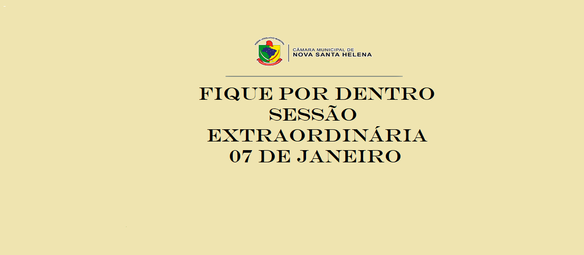 Saiba o que se passou na Sessão Extraordinária de 07 de janeiro de 2026.