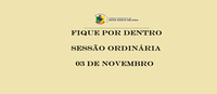 Saiba o que se passou na Sessão Ordinária de 03 de novembro de 2025.