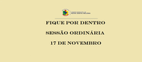Saiba o que se passou na Sessão Ordinária de 17 de novembro de 2025. 