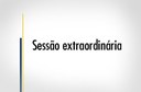 SESSÃO EXTRAORDINÁRIA - PEA Proposta de Emenda Aditiva 1/2017